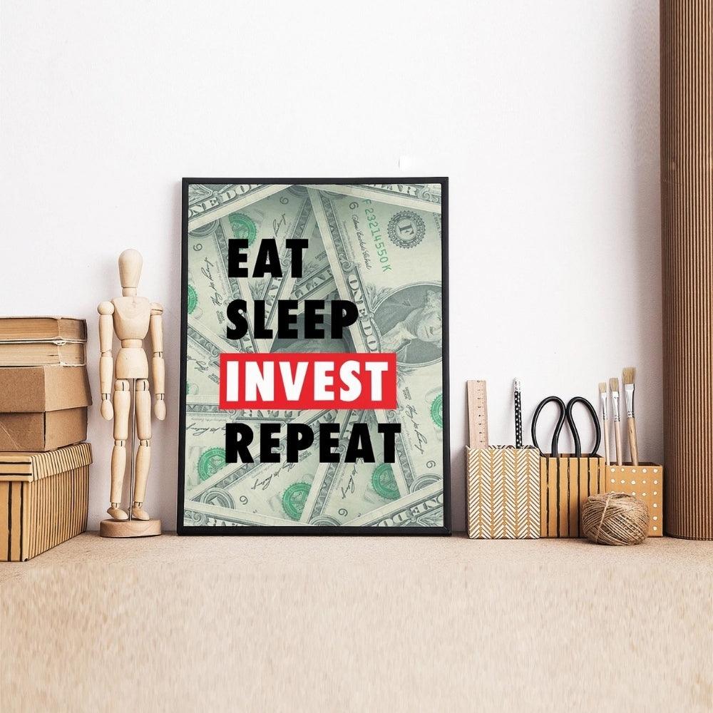 Eat Sleep Invest Repeat Wall Art