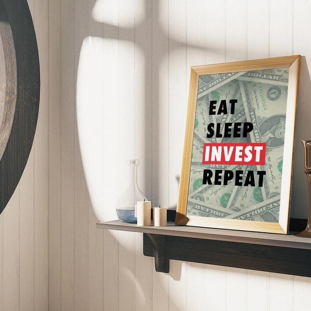 Eat Sleep Invest Repeat Wall Art