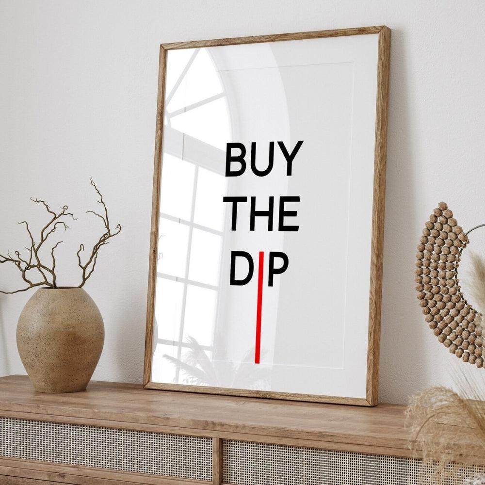 Buy the Dip Wall Art