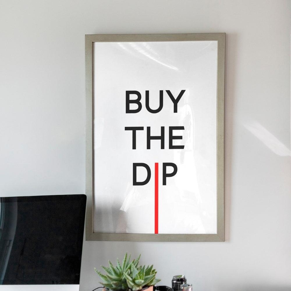 Buy the Dip Wall Art