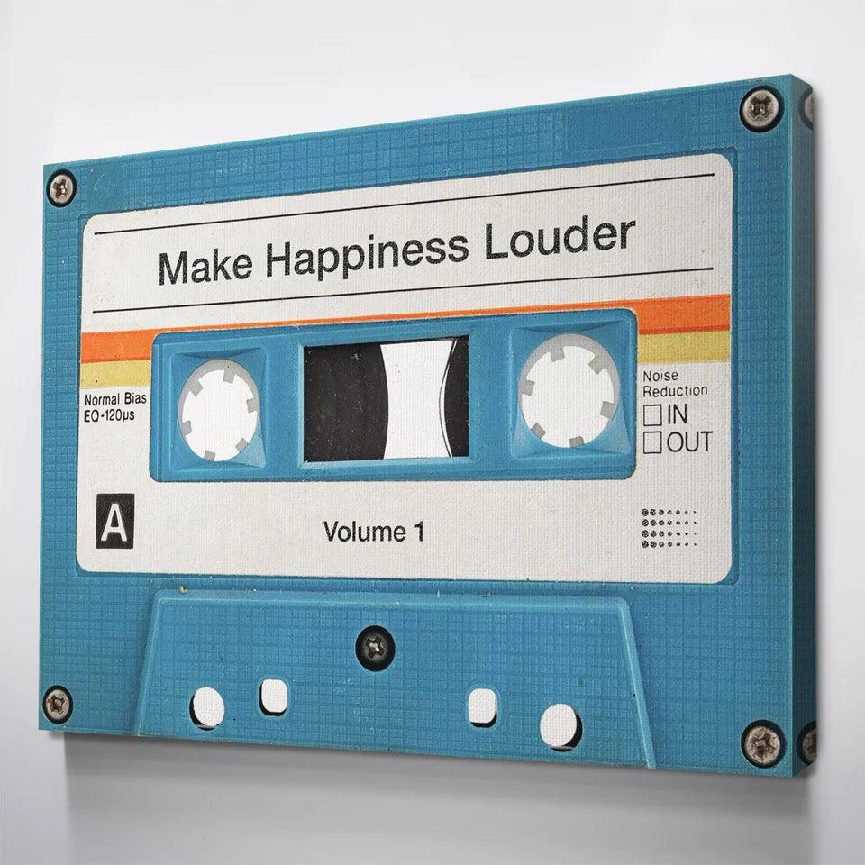 Create Happiness Louder Canvas Cassette Tape Wall Art - Uber Decor