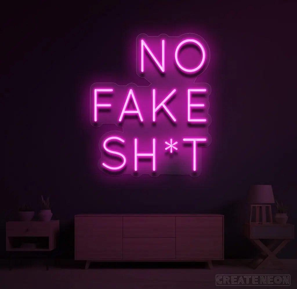 No Fake Shit Neon Sign - Uber Decor