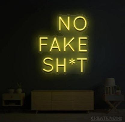 No Fake Shit Neon Sign - Uber Decor