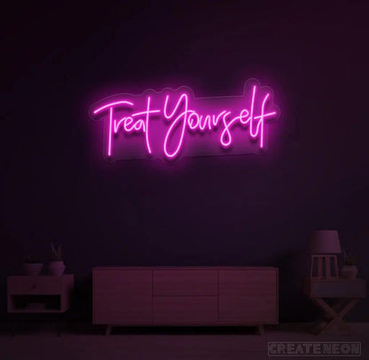 Treat Yourself Neon Sign - Uber Decor