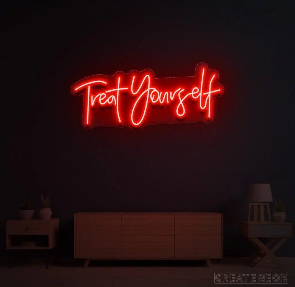 Treat Yourself Neon Sign - Uber Decor