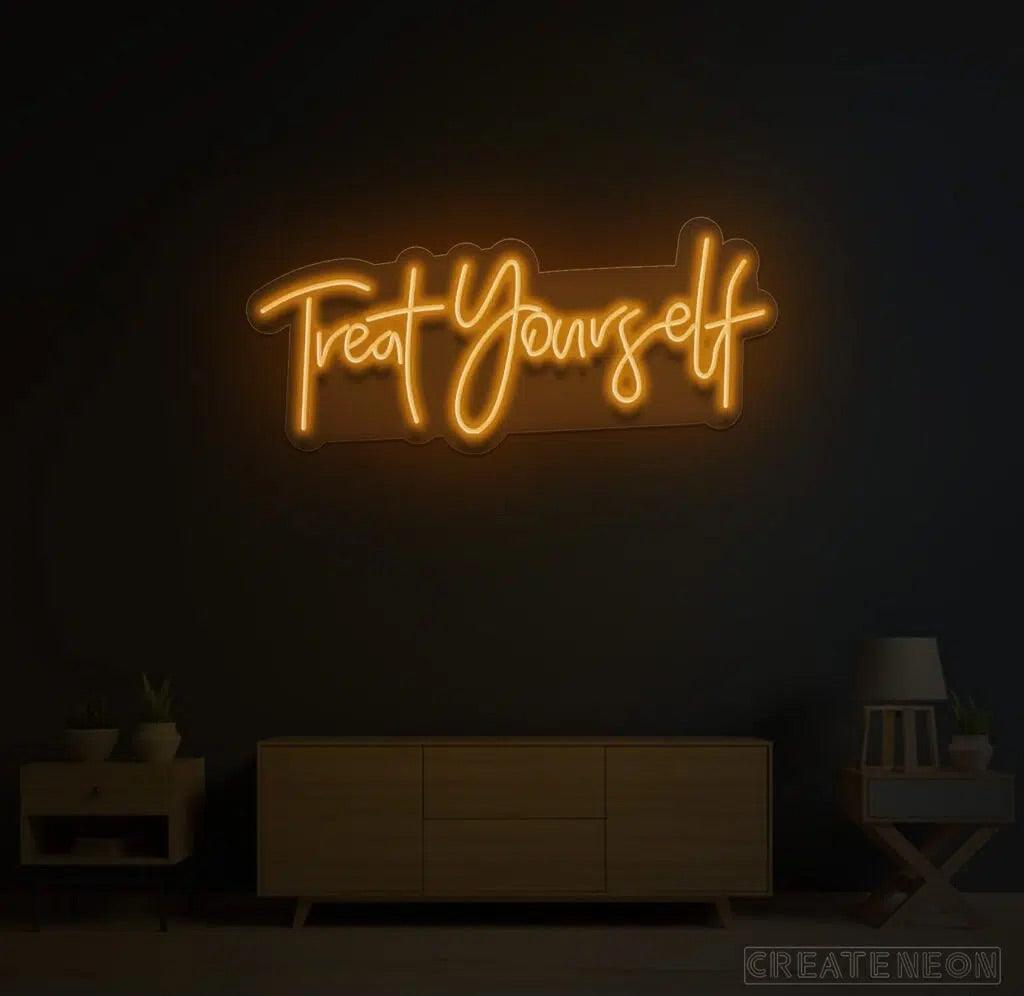 Treat Yourself Neon Sign - Uber Decor