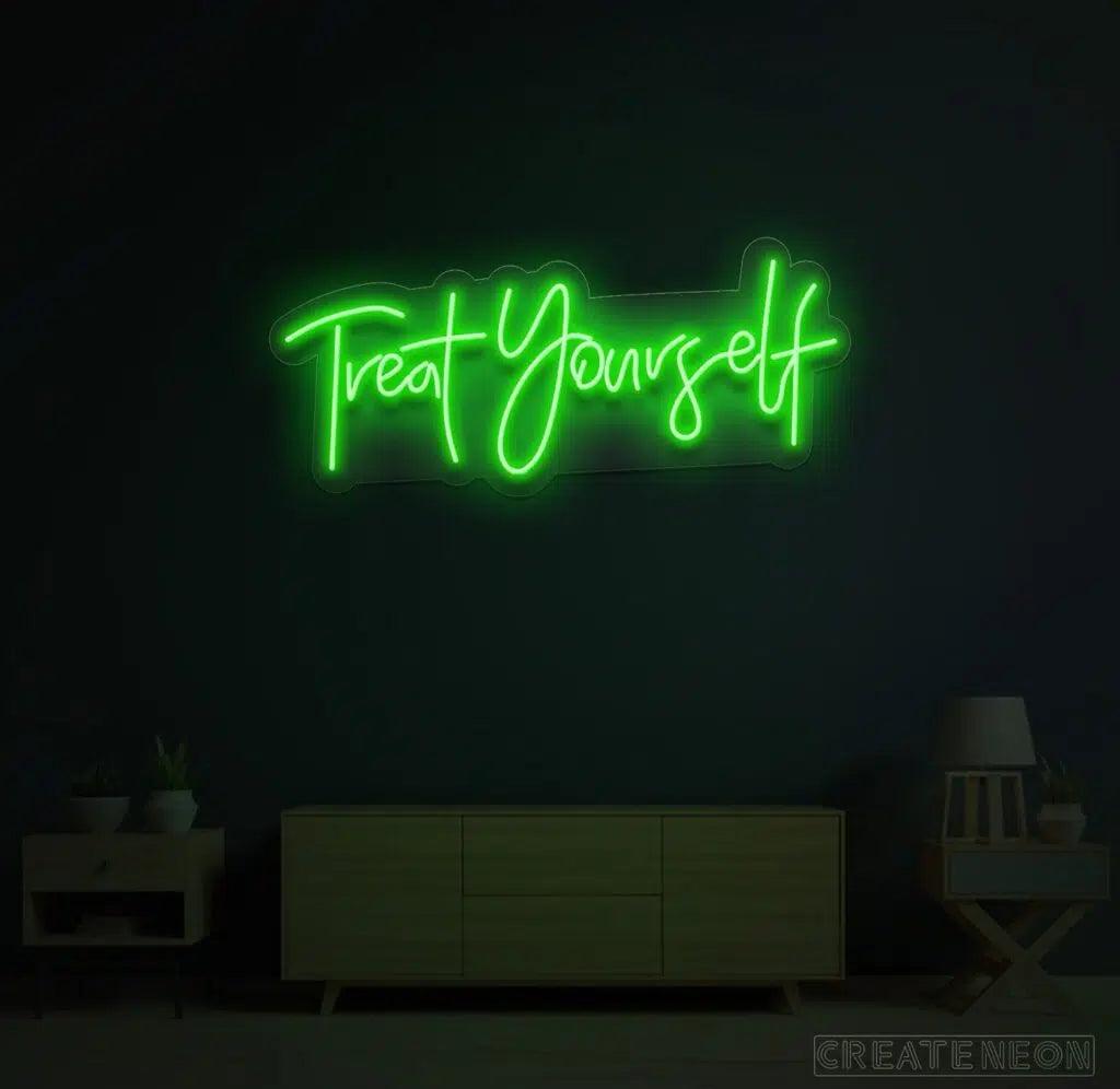 Treat Yourself Neon Sign - Uber Decor